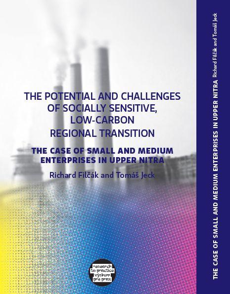 The Potential and Challenges of Socially Sensitive, Low-Carbon on Regional Transition:  The Case of Small and Medium Enterprises in Upper Nitra